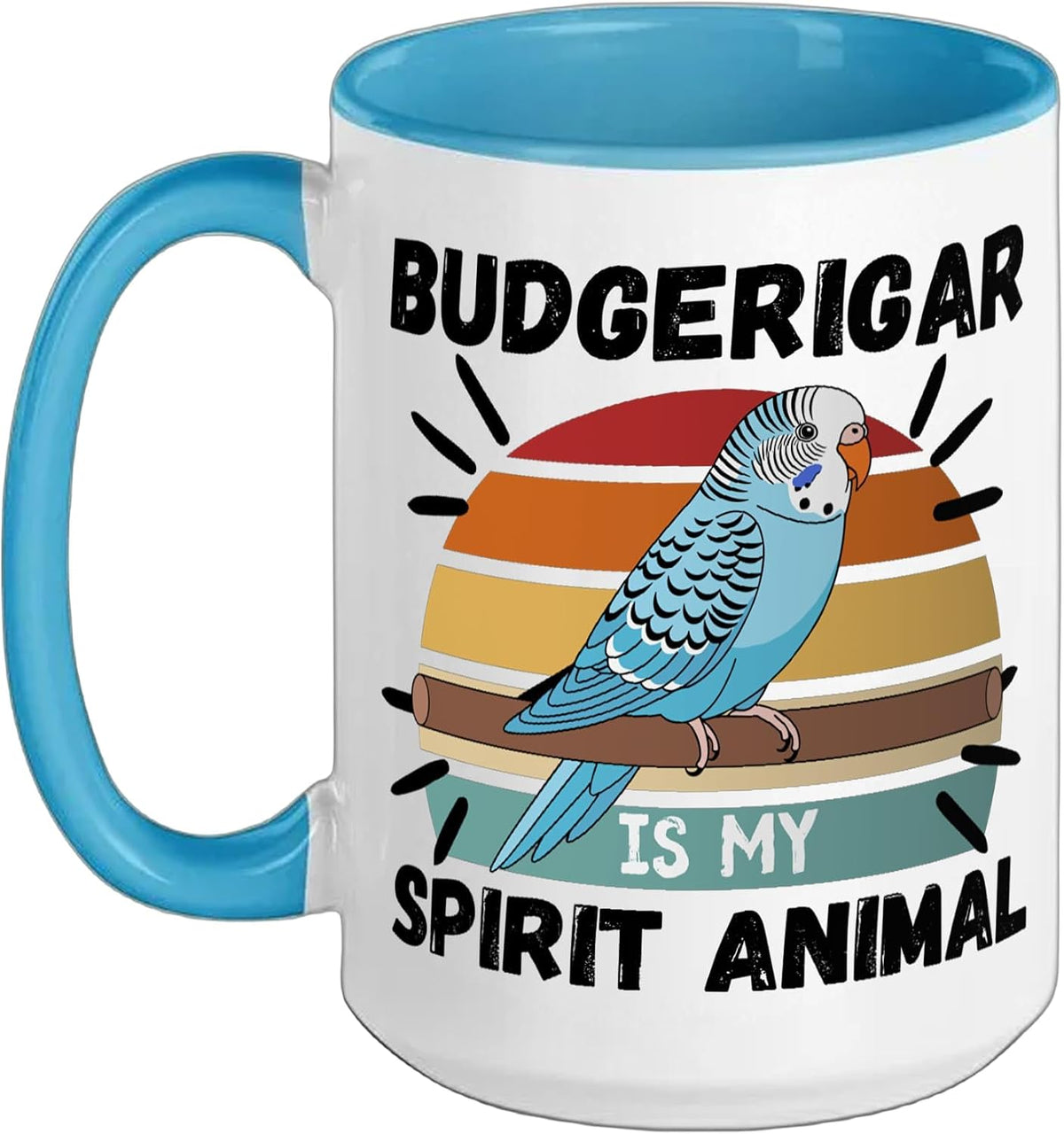 Budgerigar Is My Spirit Animal Kawaii Cartoon Funny Budgie Ceramic Mug