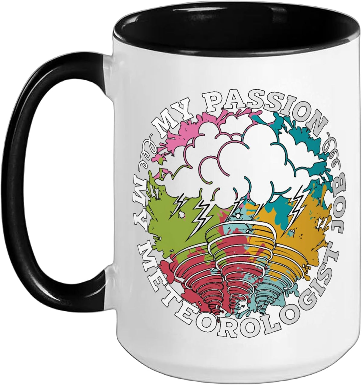 My Passion My Meteorologist Weather Forecaster Ceramic Mug