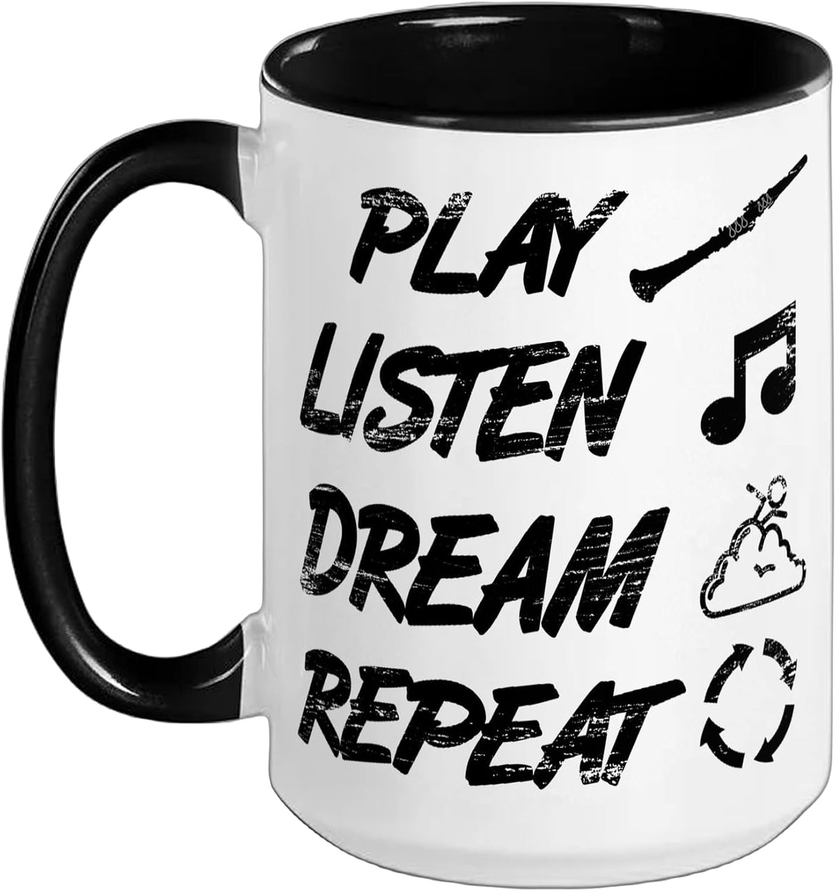 Play Listen Dream Repeat Clarinet Enthusiast Ceramic Mug