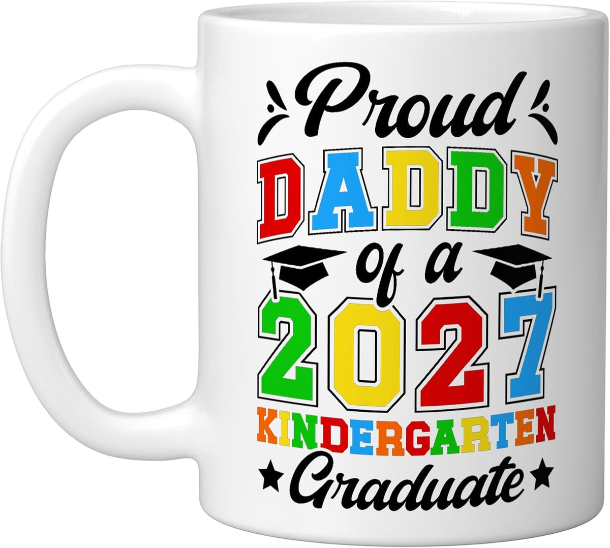 Proud Daddy Of A 2027 Kindergarten Graduate Dad Christmas Ceramic Mug
