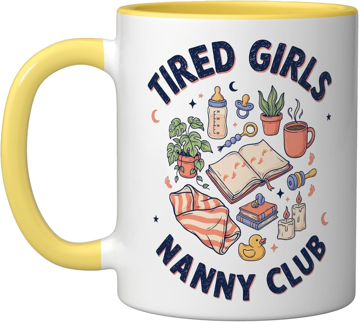 Tired Girls Nanny Club Funny Babysitter Ceramic Mug