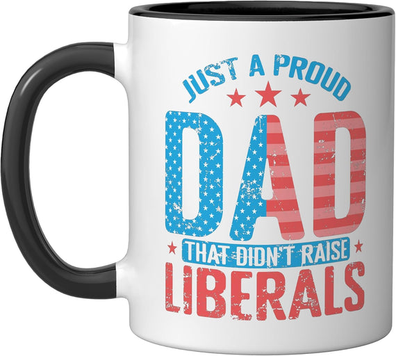 Proud Dad Didn't Raise Liberals Christmas Ceramic Mug