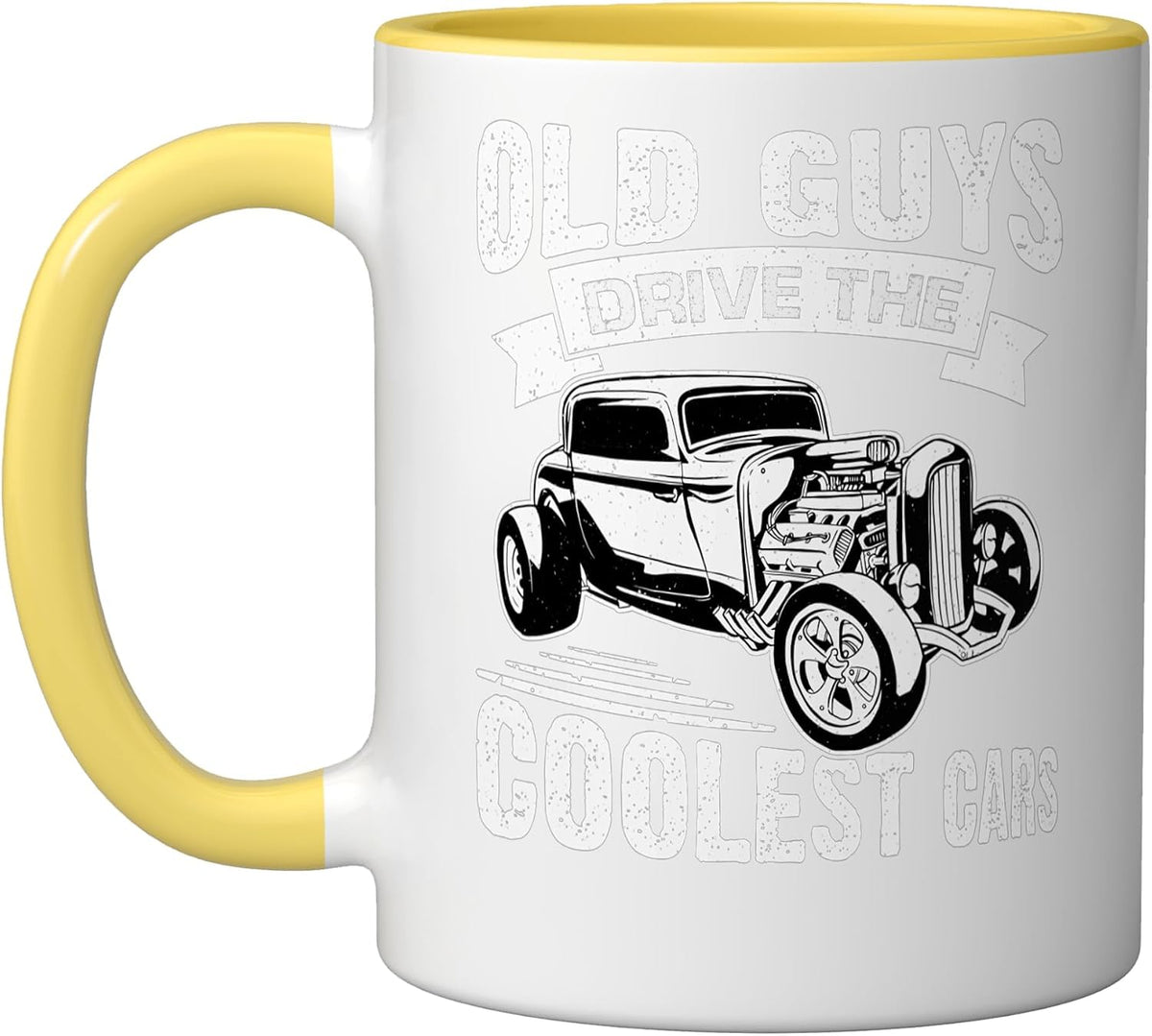 Hot Rods: Old Guys Drive The Coolest Cars Ceramic Mug