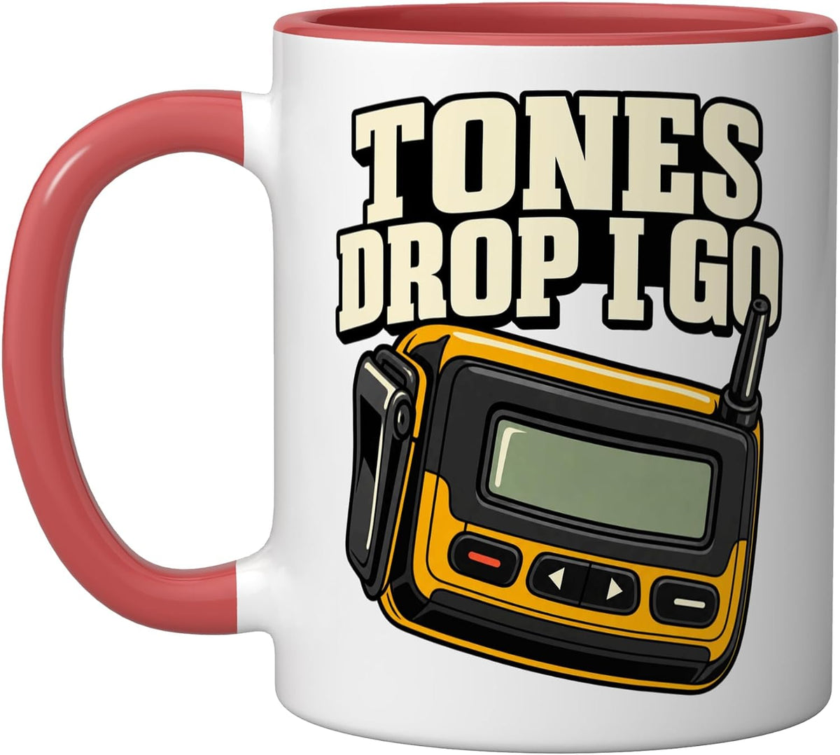 Volunteer Firefighter Tones Drop I Go Pager Rescue Funny Ceramic Mug
