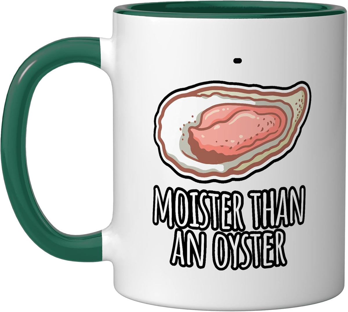 Moister Than An Oyster Shucking Funny Shellfish Shucker Ceramic Mug