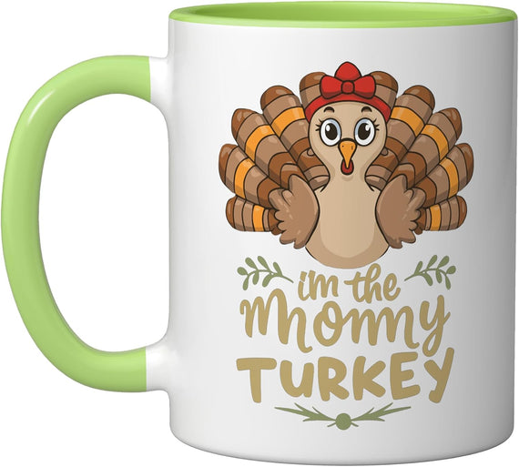 I'm Mommy Turkey Matching Family Thanksgiving Mom Light Ceramic Mug