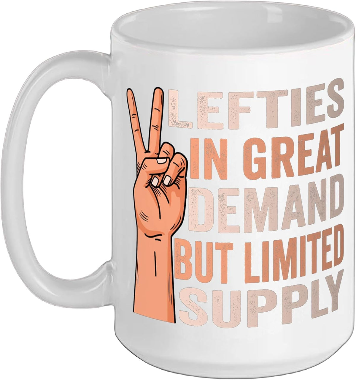 Left Handed Limited Supply Saying Left Handers Lefty Ceramic Mug