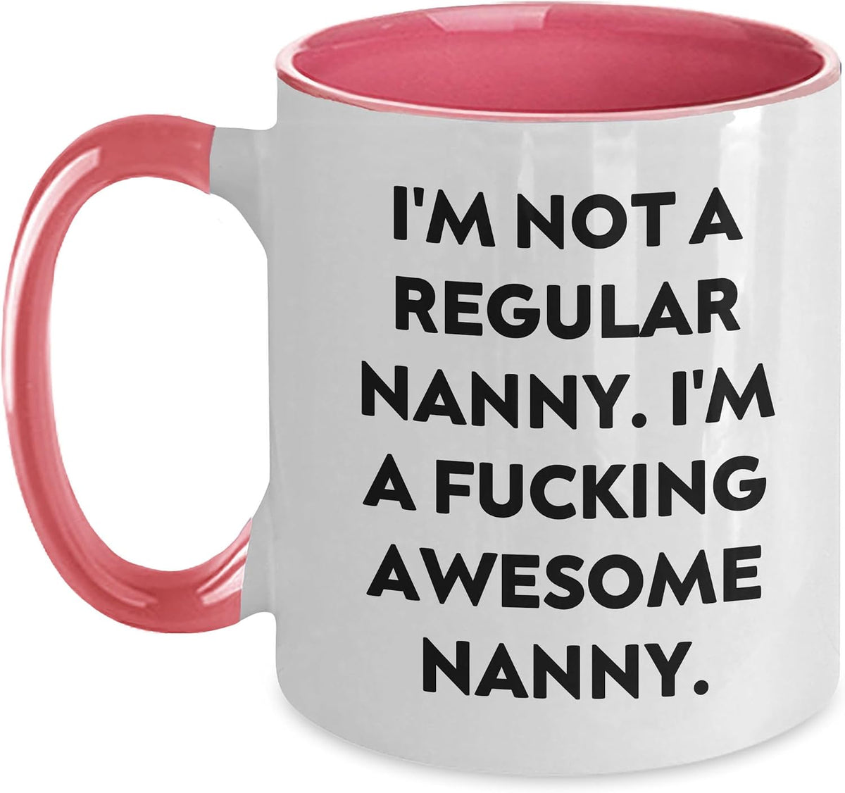 Not A Regular Nanny Awesome Nanny Sarcastic Ceramic Mug