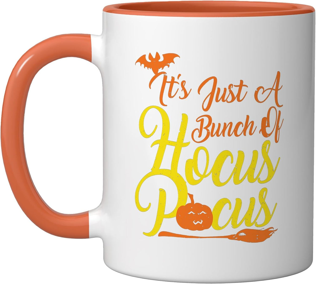 It's Just A Bunch Of Hocus Pocus Ceramic Mug