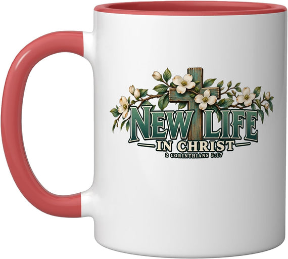 New Life In Christ Easter Christian Scripture Inspired Ceramic Mug