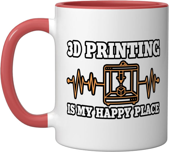3d Printing Is My Happy Place Digital 3d Printer Art Ceramic Mug