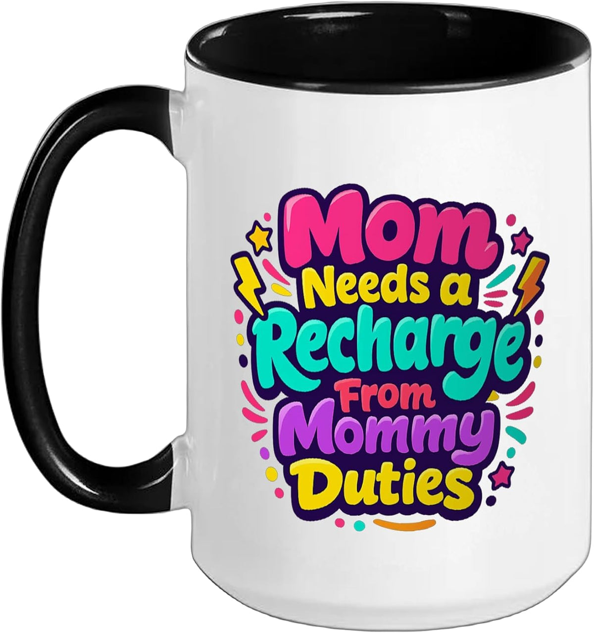 Mom Needs A Recharge From Mommy Duties - Best Mom Mama Ceramic Mug