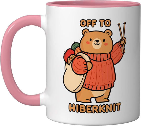 Knitting Bear Off To Hiberknit Cute Cozy Knitters Slang Fall Mug