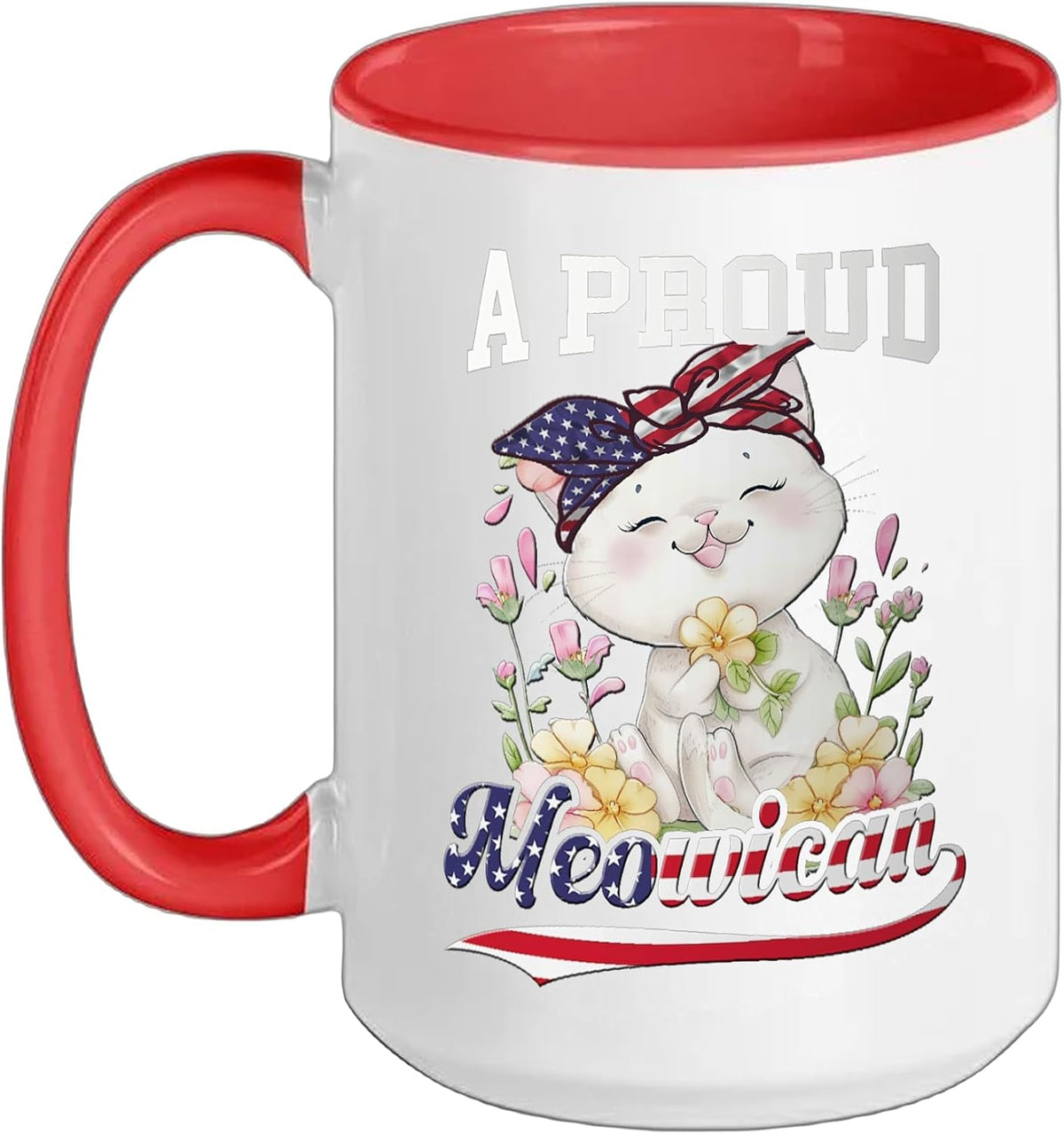 4th Of July Cat & Flowers A Proud Meowican American Flag Ceramic Mug