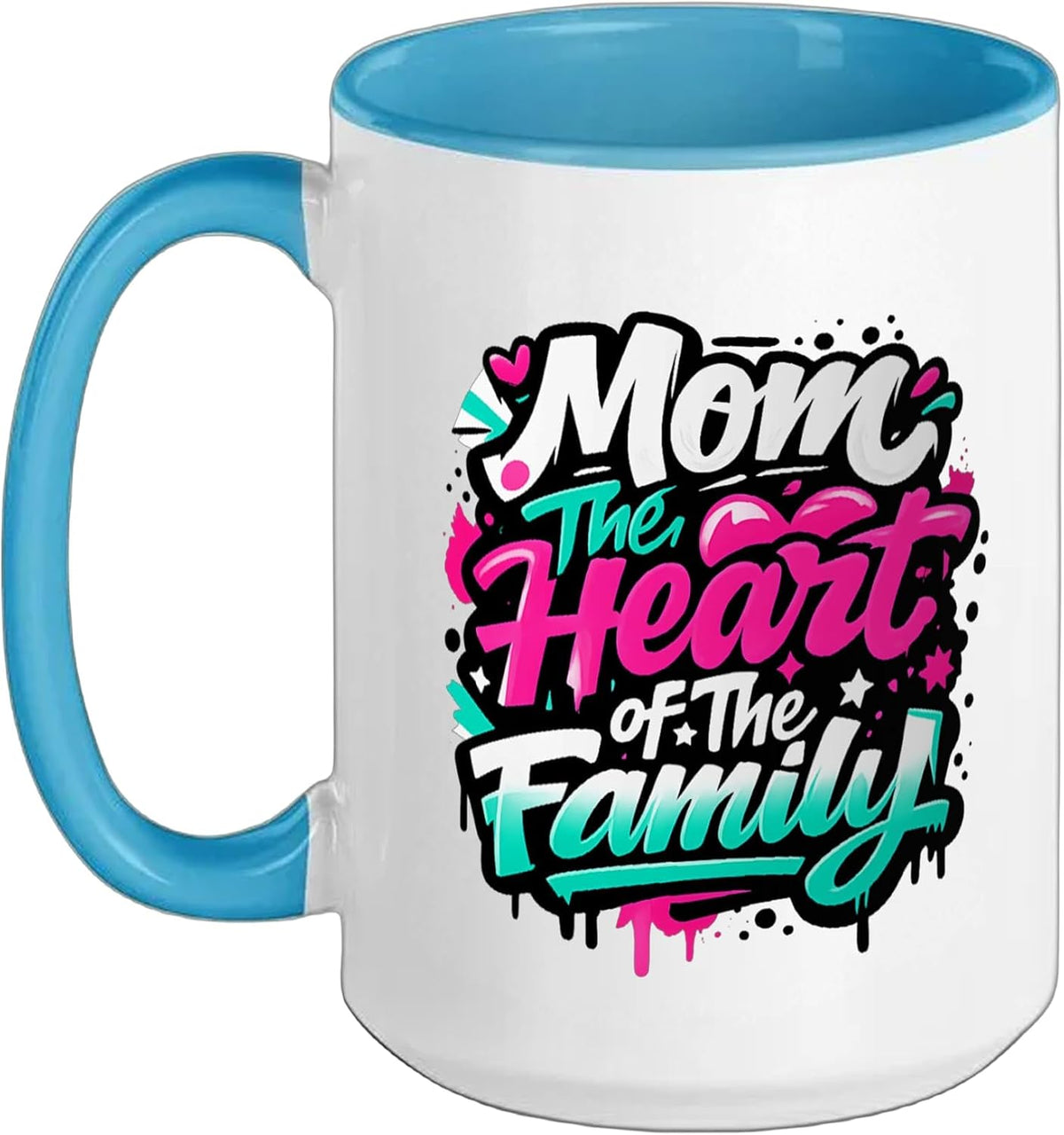 Mom The Heart Of The Family Best Mom Mama Mommy Mother's Ceramic Mug