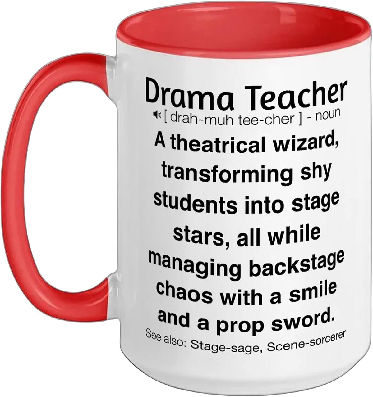 Funny Drama Teacher Ceramic Mug