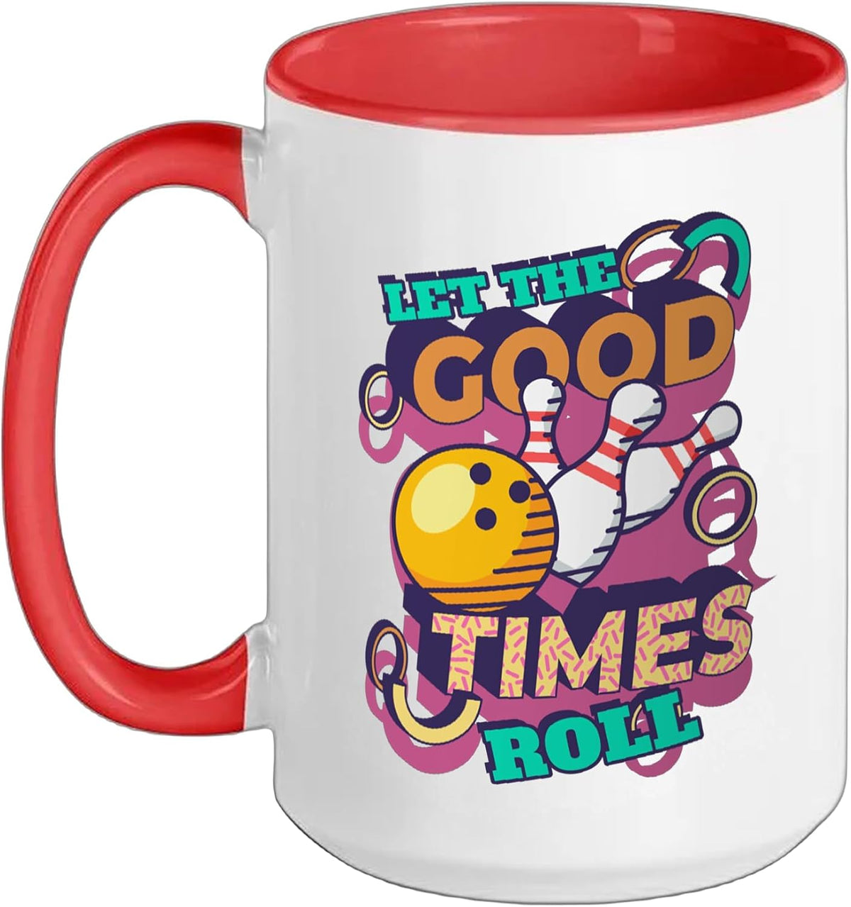Let The Good Times Roll Bowling Shirts Funny Bowling Ceramic Mug