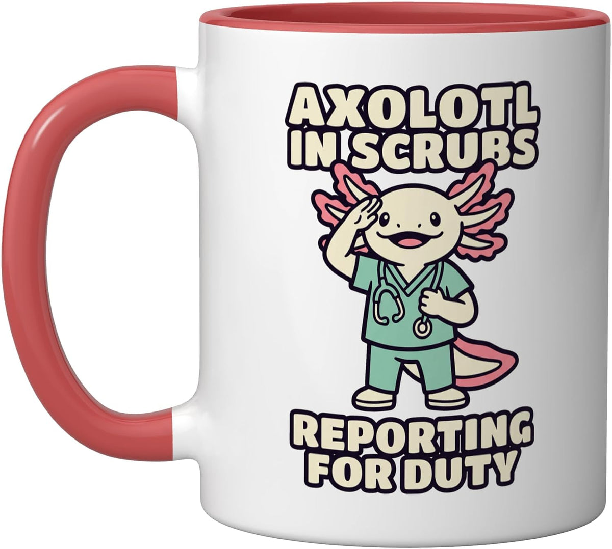 Reporting For Duty Funny Nurse Cute Axolotl Medical Humor Ceramic Mug