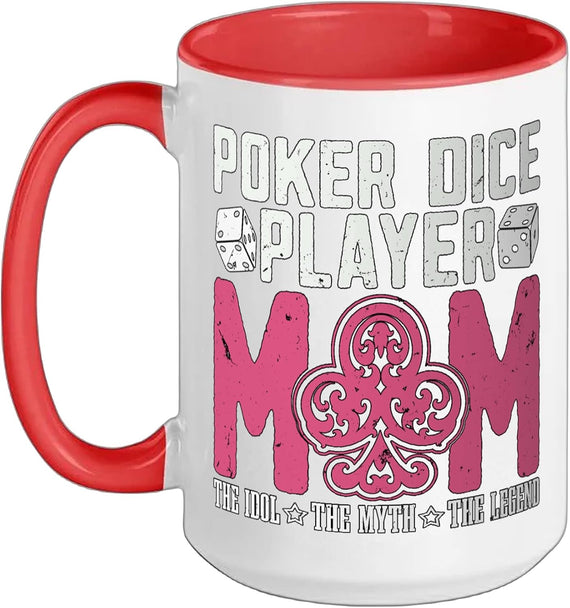 Poker Dice Player Mom The Poker Game Lover Poker Dice Ceramic Mug