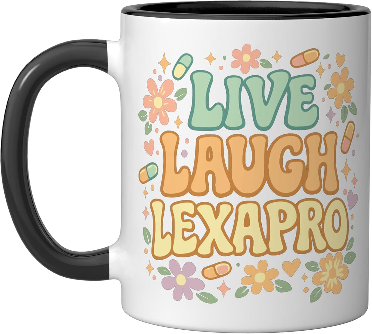 Live Laugh Lexapro Mental Health Therapist Anxiety Ceramic Mug
