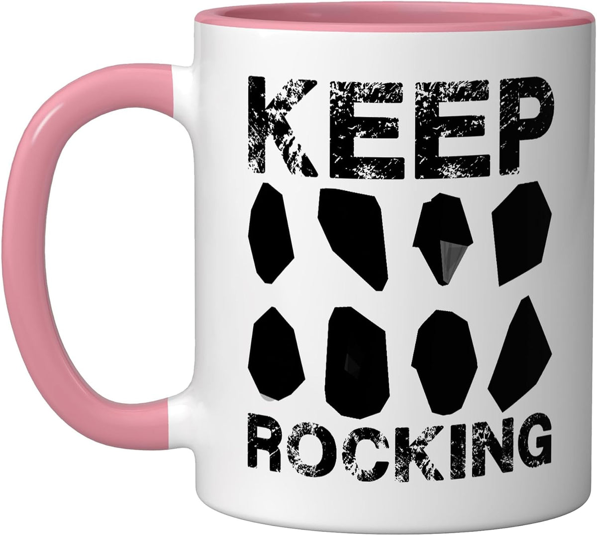 Keep Rocking Geologist Geology Rock Collector Rockhounding Ceramic Mug