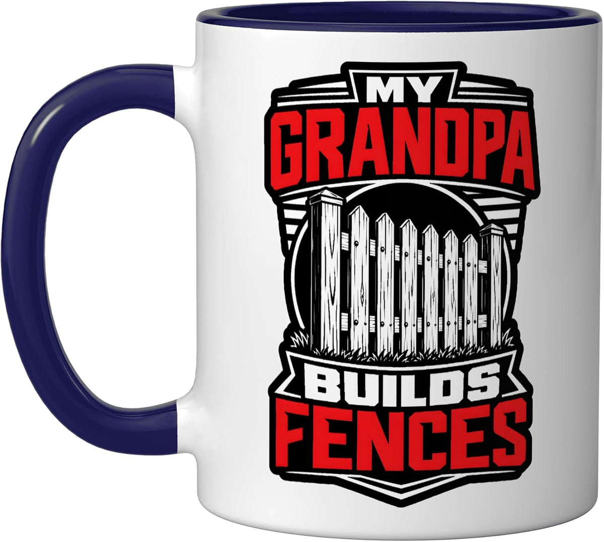 My Grandpa Builds Fences Fence Installer Grandkid Ceramic Mug