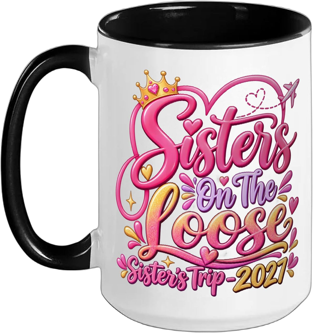 Sisters Trip 2027 Sisters Weekend Matching Family Vacation Ceramic Mug