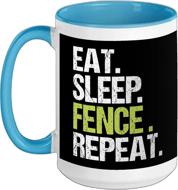 Eat Sleep Fence Repeat Fencing Sport Quote Ceramic Mug