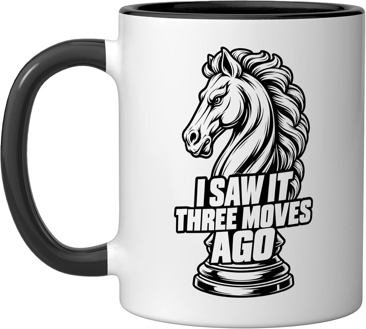 Chess I Saw It Three Moves Ago Player Funny Ceramic Mug