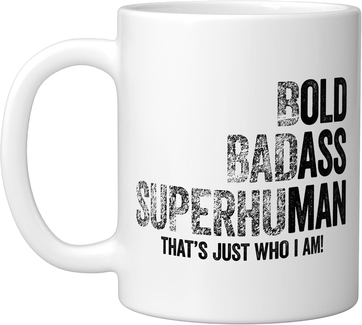 Bold Badass Superhuman Funny Old Man Fathers Day Ceramic Mug