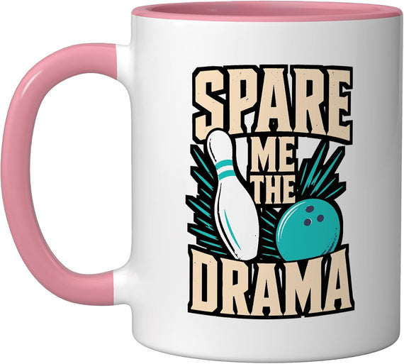 Spare Me The Drama Bowling Ceramic Mug