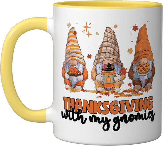 Thanksgiving With My Gnomies Autumn Gnomes Fall Women Ceramic Mug