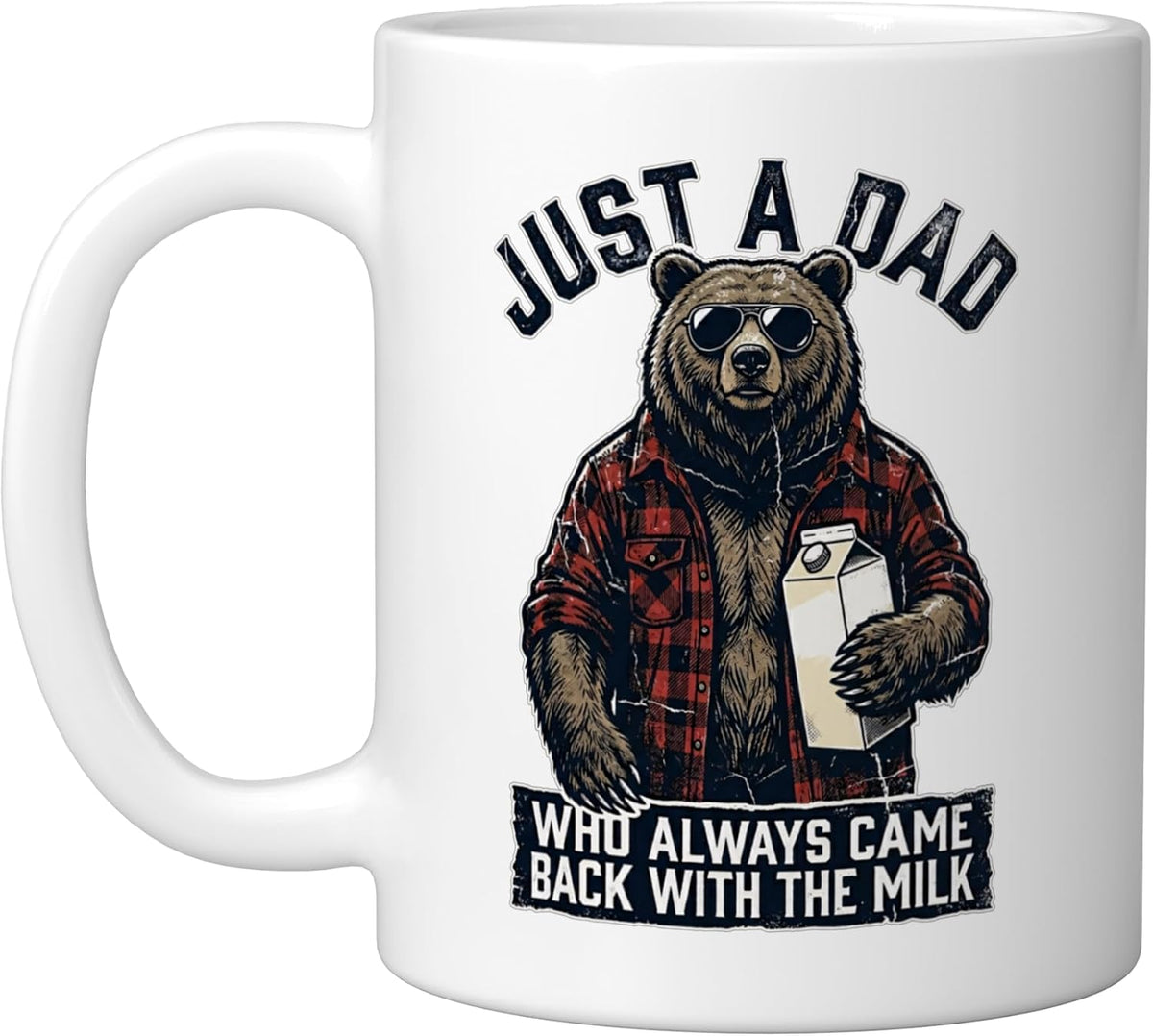 Just A Dad Who Always Came Back With The Milk, White Ceramic Mug