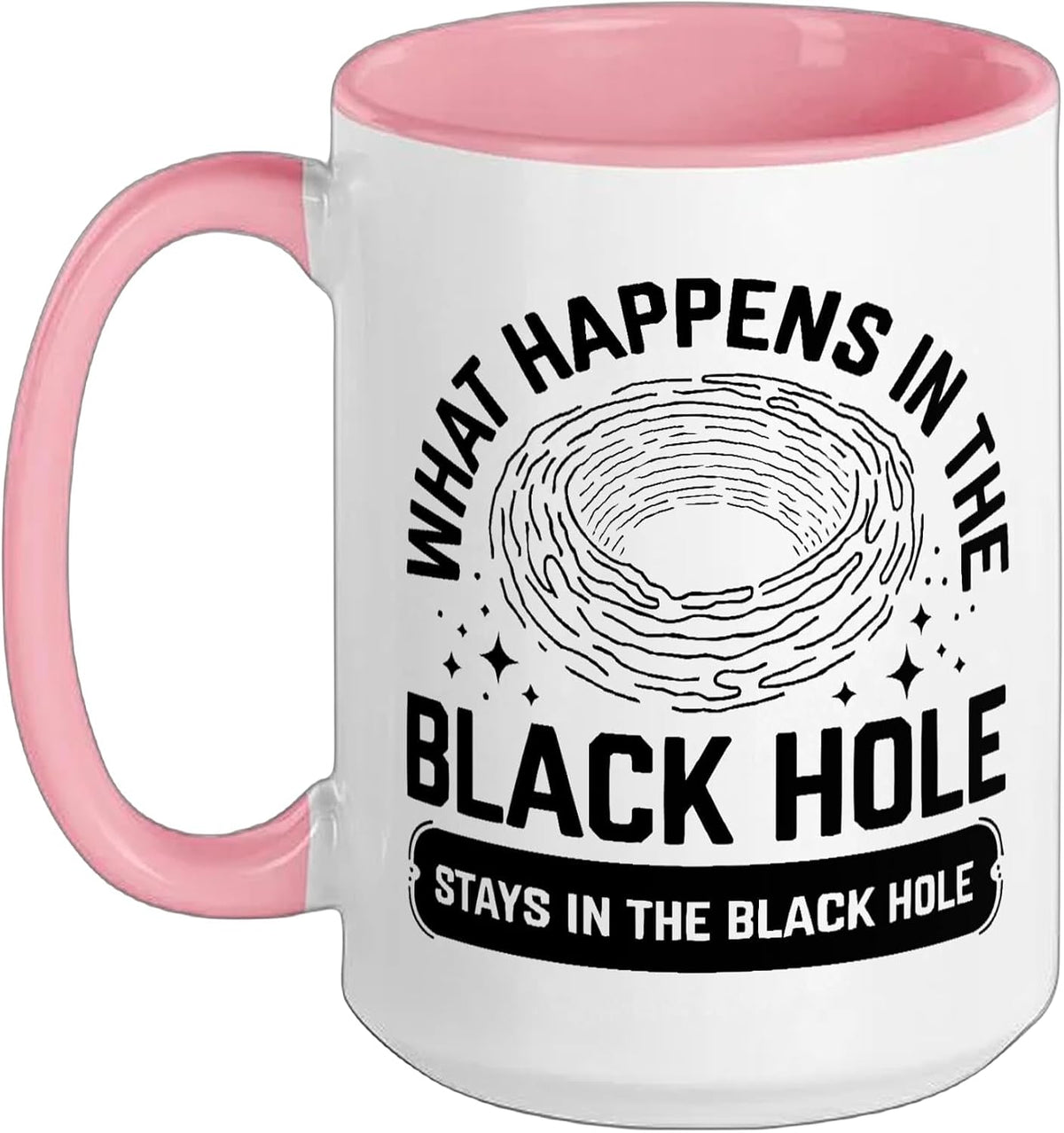 What Happens In The Black Hole Funny Space Ceramic Mug
