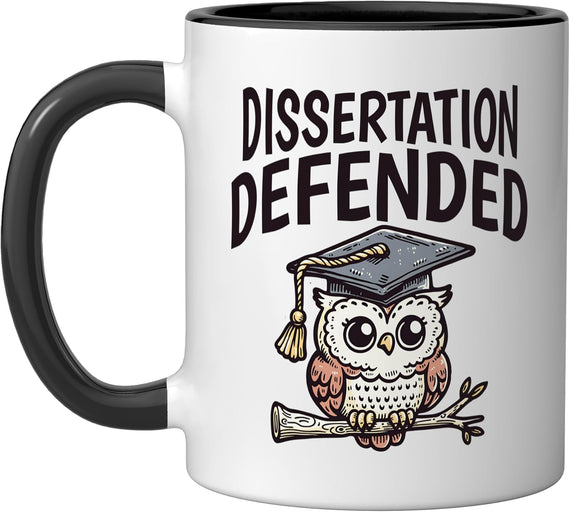 Dissertation Defended, Phd Thesis Defense, Phd Ceramic Mug