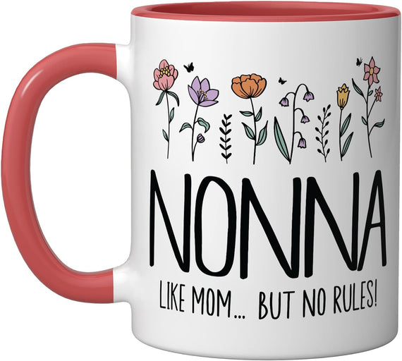 Nonna Like Mom But No Rules Funny Italian Grandma Ceramic Mug
