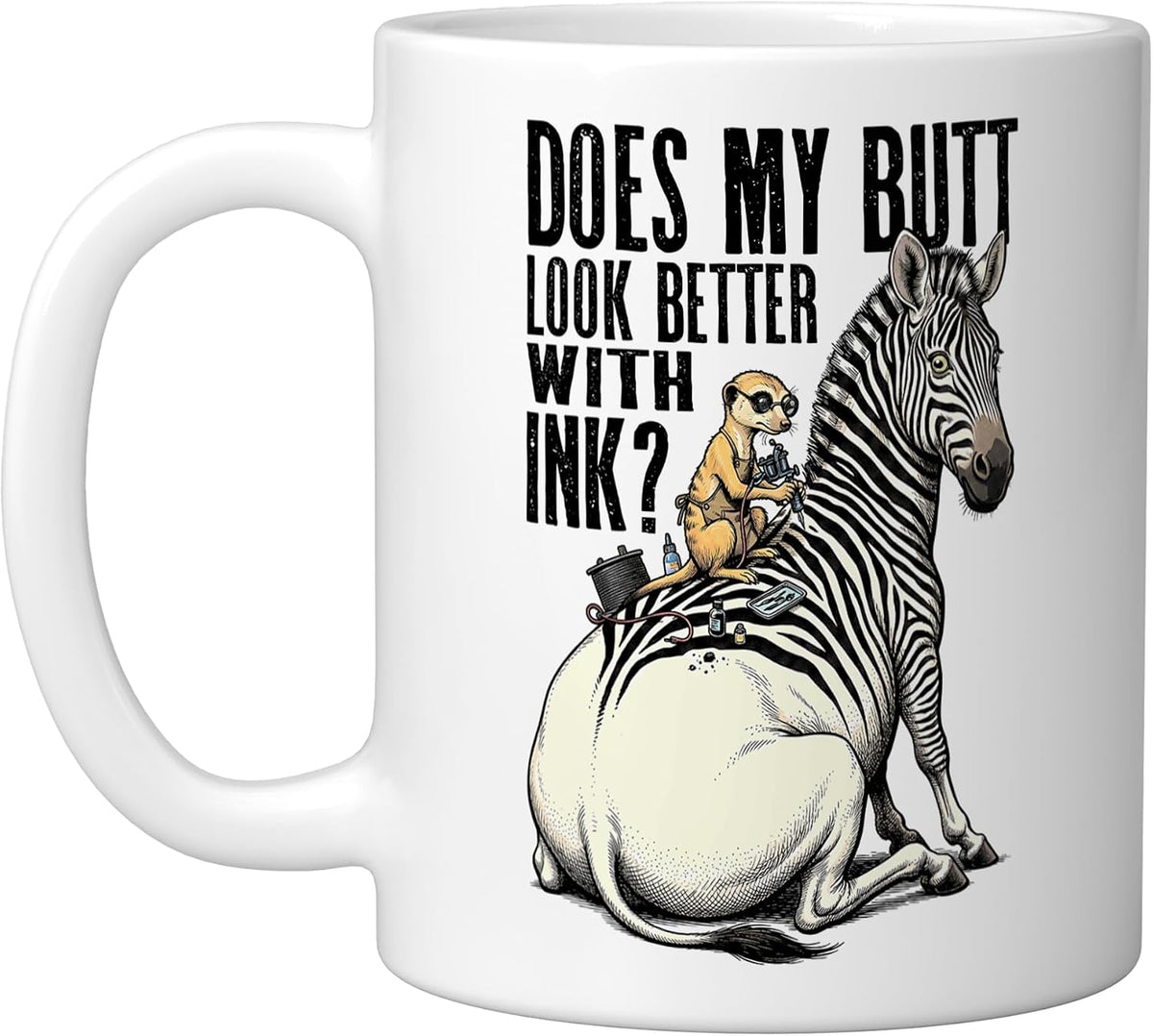 Funny Tattoo Butt Zebra Meerkat Tattooed Inked Animal Ceramic Mug