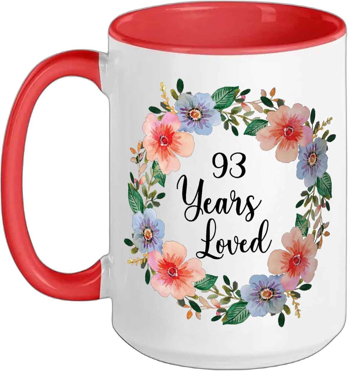 93 Years Loved 93th Birthday Floral 93 Years Loved For Ceramic Mug