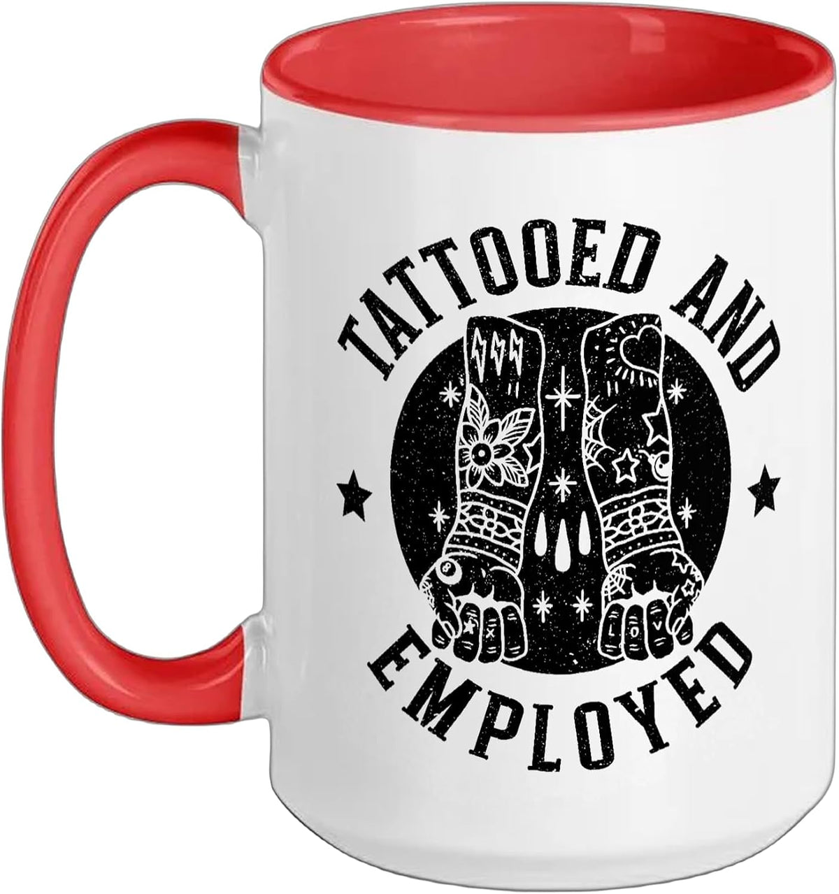 Tattooed And Employed Tattoo Lover Tattooing Ink Junkie Ceramic Mug