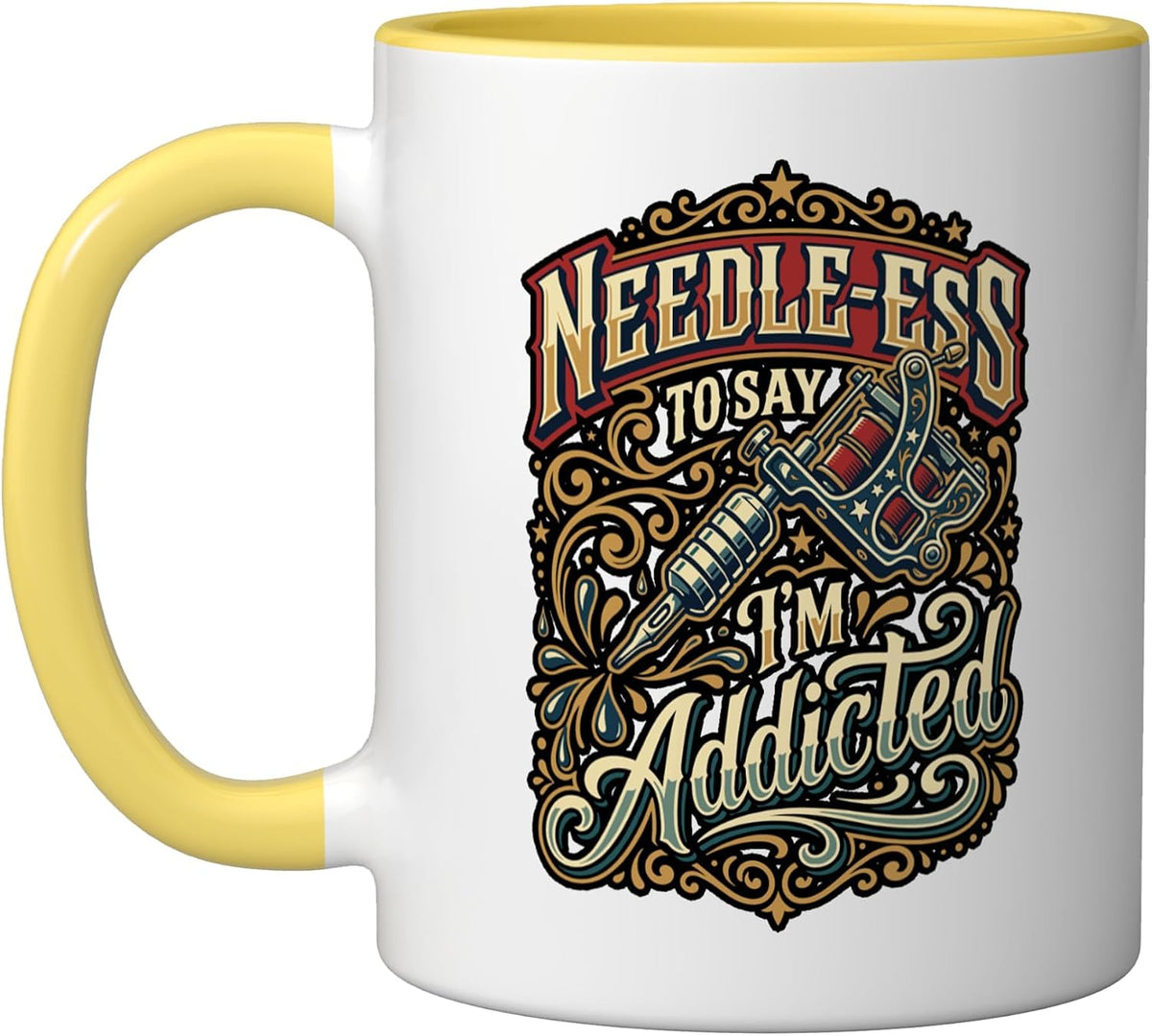 Tattooed Ink Addicted Tattoo Lover Ceramic Mug