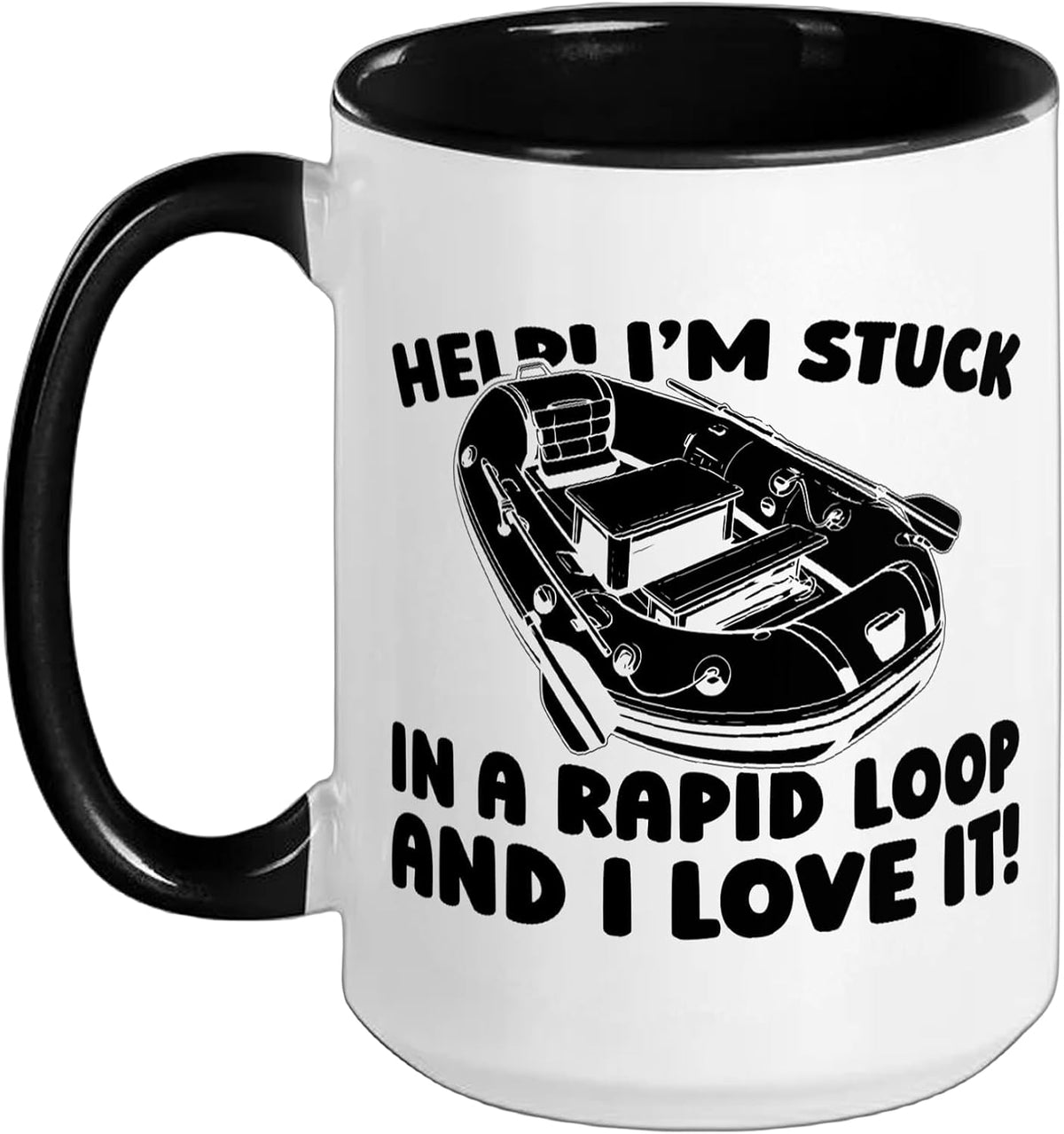 Help I Am Stuck In A Rapid Loop And I Love It Ceramic Mug