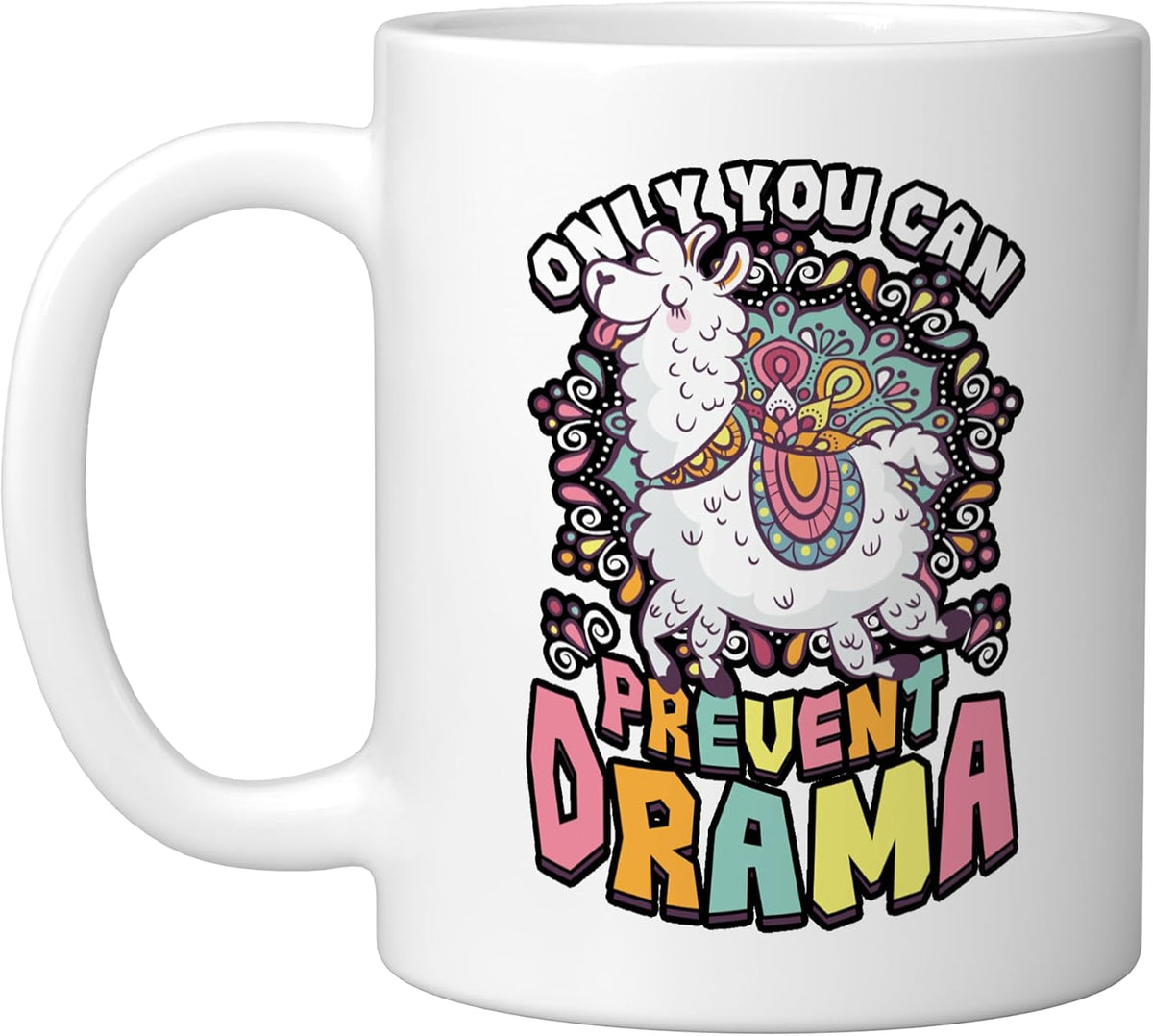 Only You Can Prevent Drama Llama Ceramic Mug