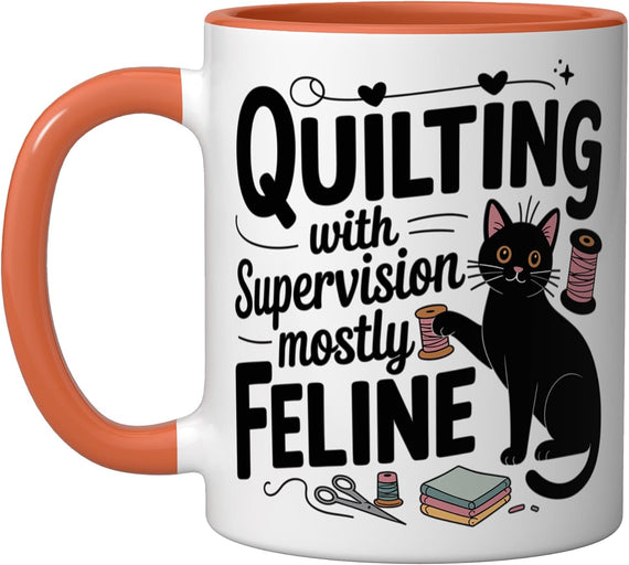 Quilting With Supervision Mostly Feline Ceramic Mug