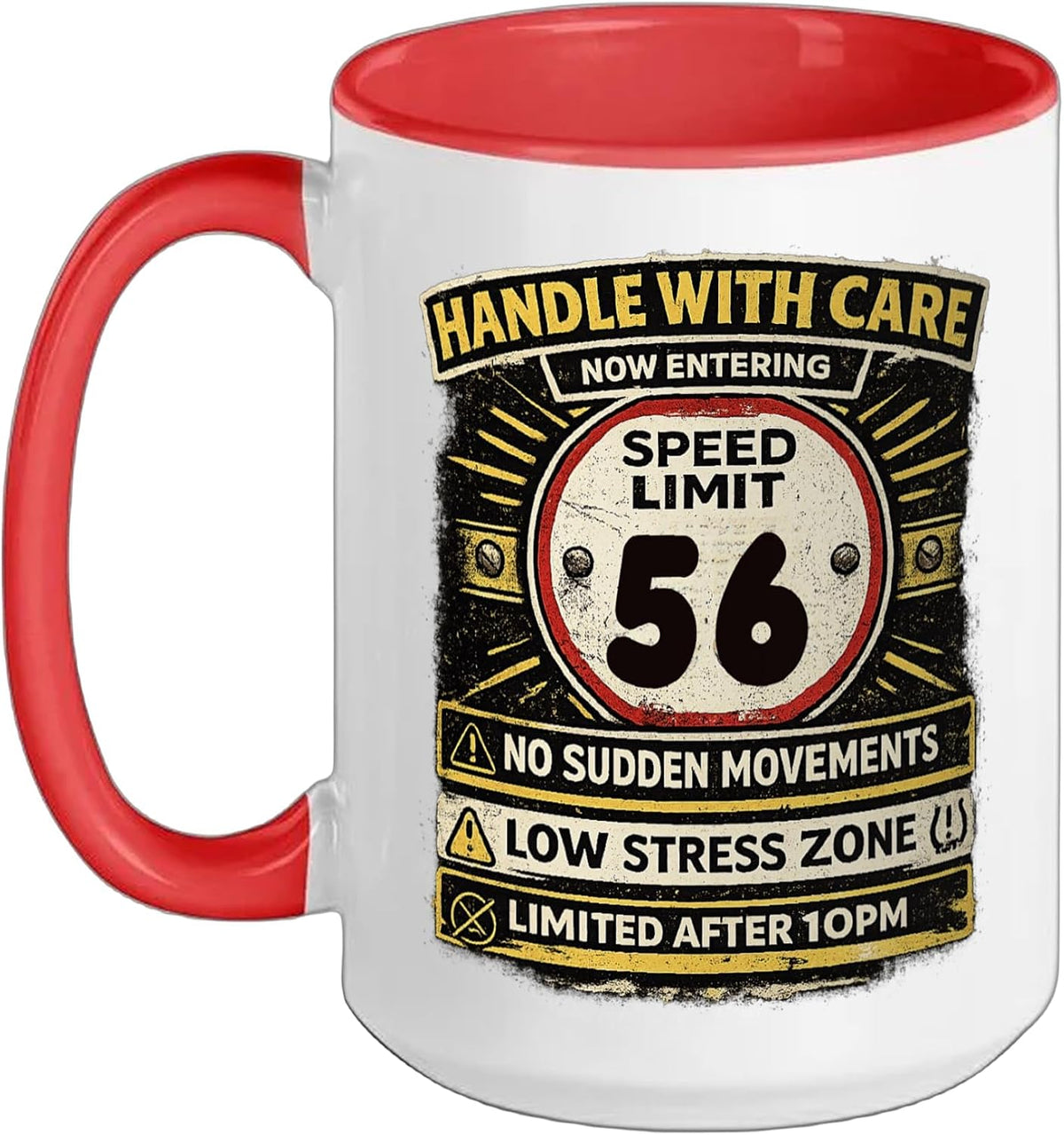 Speed Limit Not Old Handle With Care Funny Age 56 Birhtday Ceramic Mug