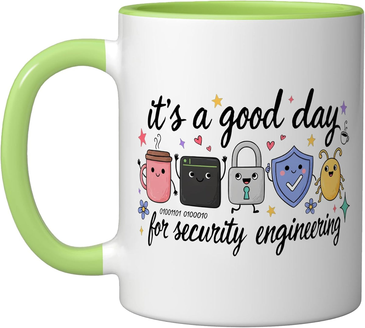 It's A Good Day For Security Engineering Cute Ceramic Mug