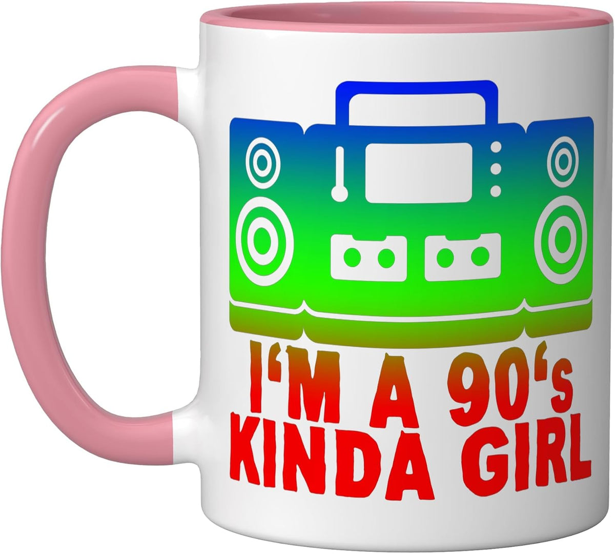 I'm A 90's R'b Kinda Girl - Ceramic Mug