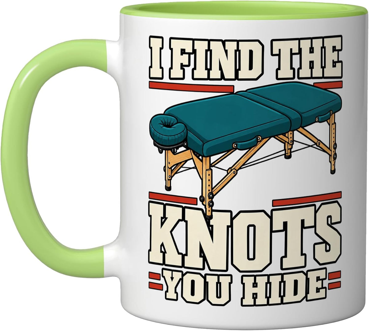 Massage Therapist I Find The Knots You Hide Table Fans Spa Ceramic Mug