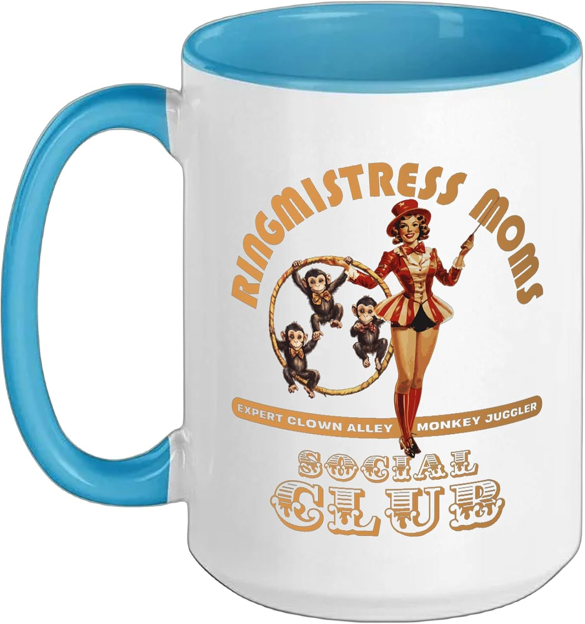 Ringmistress Moms Social Club Cute Circus Monkey Juggler Ceramic Mug