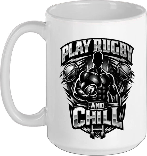 Play Rugby And Chill Muscular Player Funny Ceramic Mug