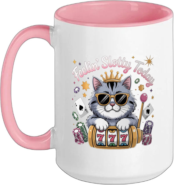 Feeling Slotty Today Gambling Casino Cat Funny Slot Ceramic Mug